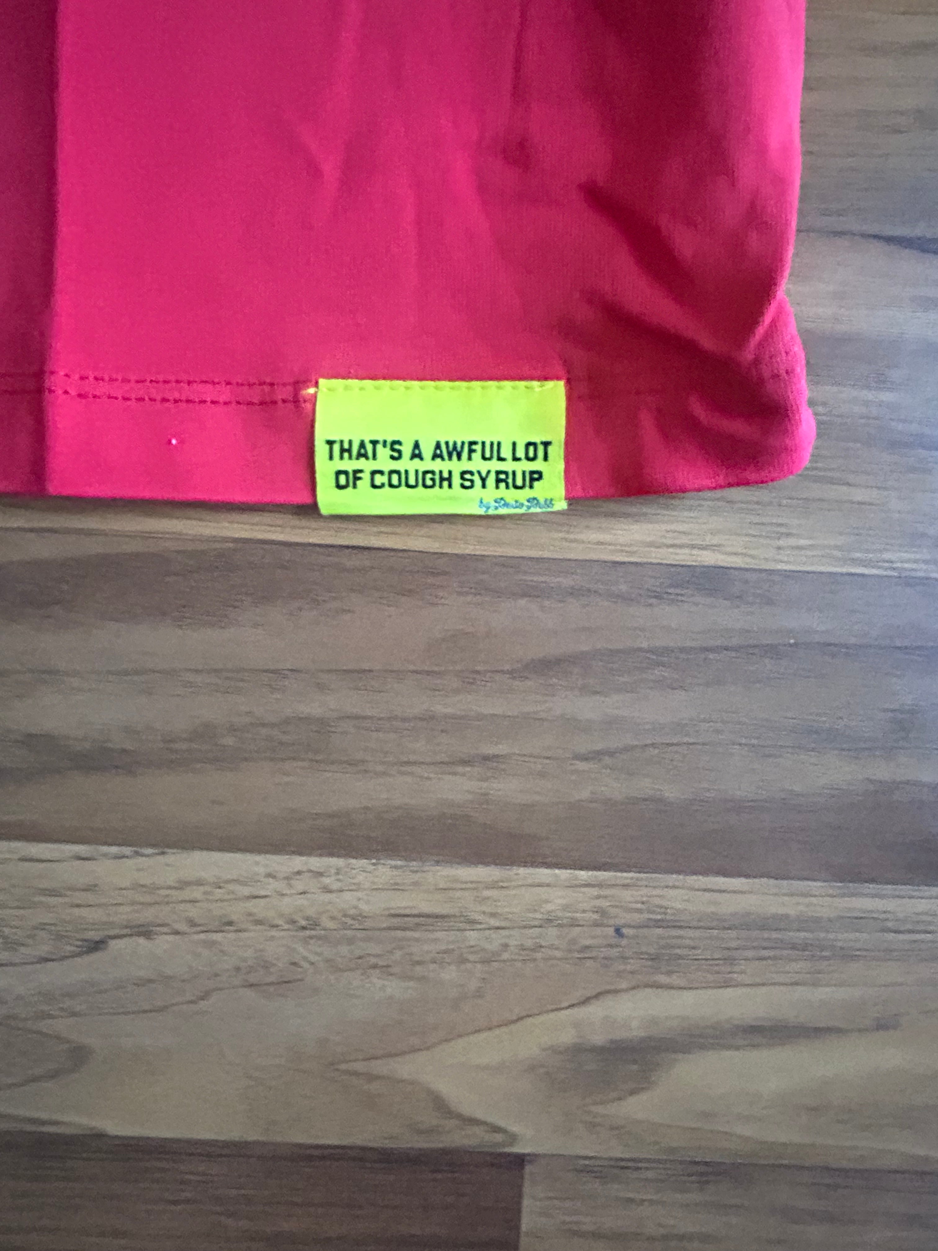 Awful Lot Of Cough Syrup “Red” T shirt