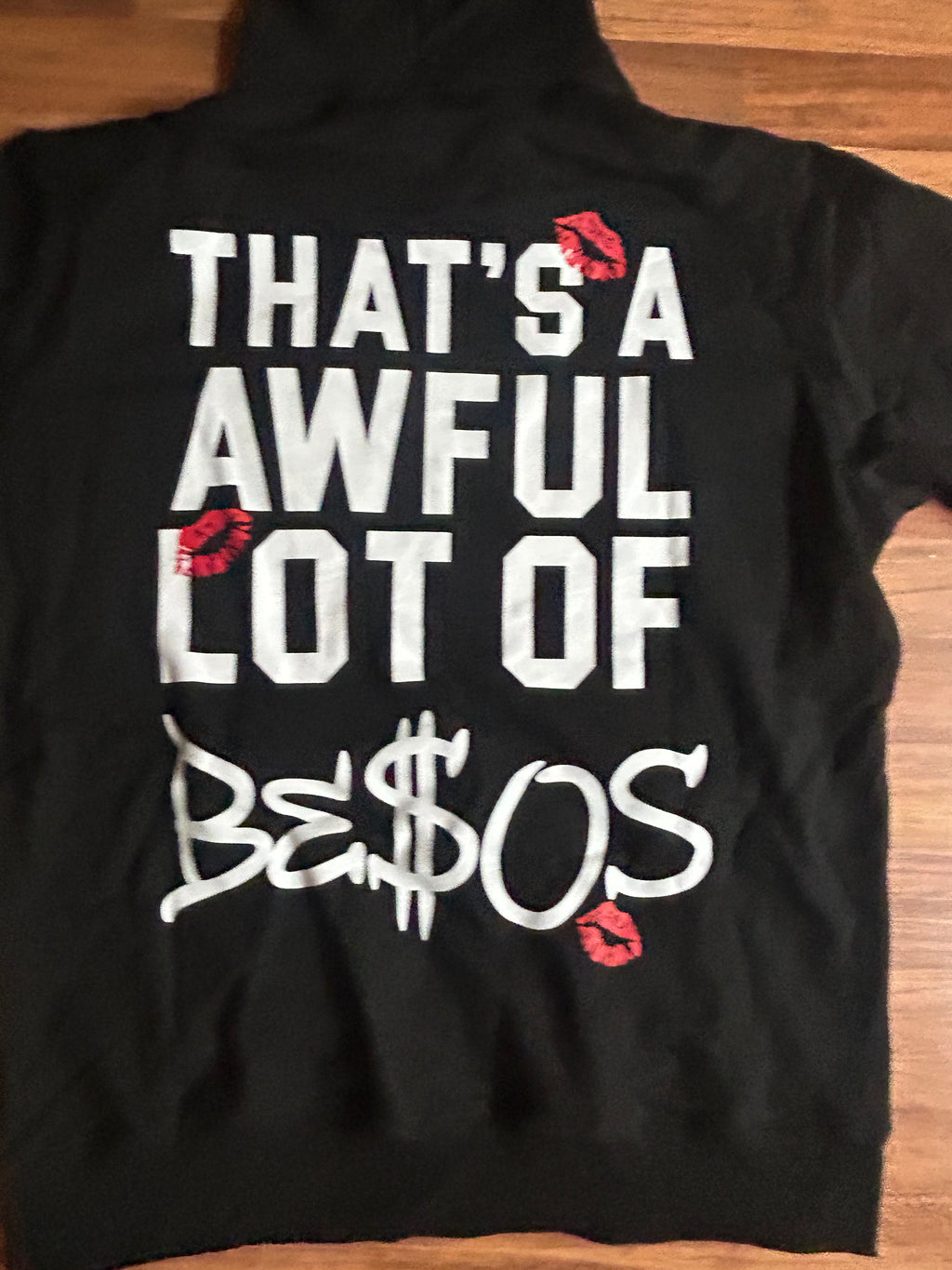 Awful Lot Of “Besos” Hoodie