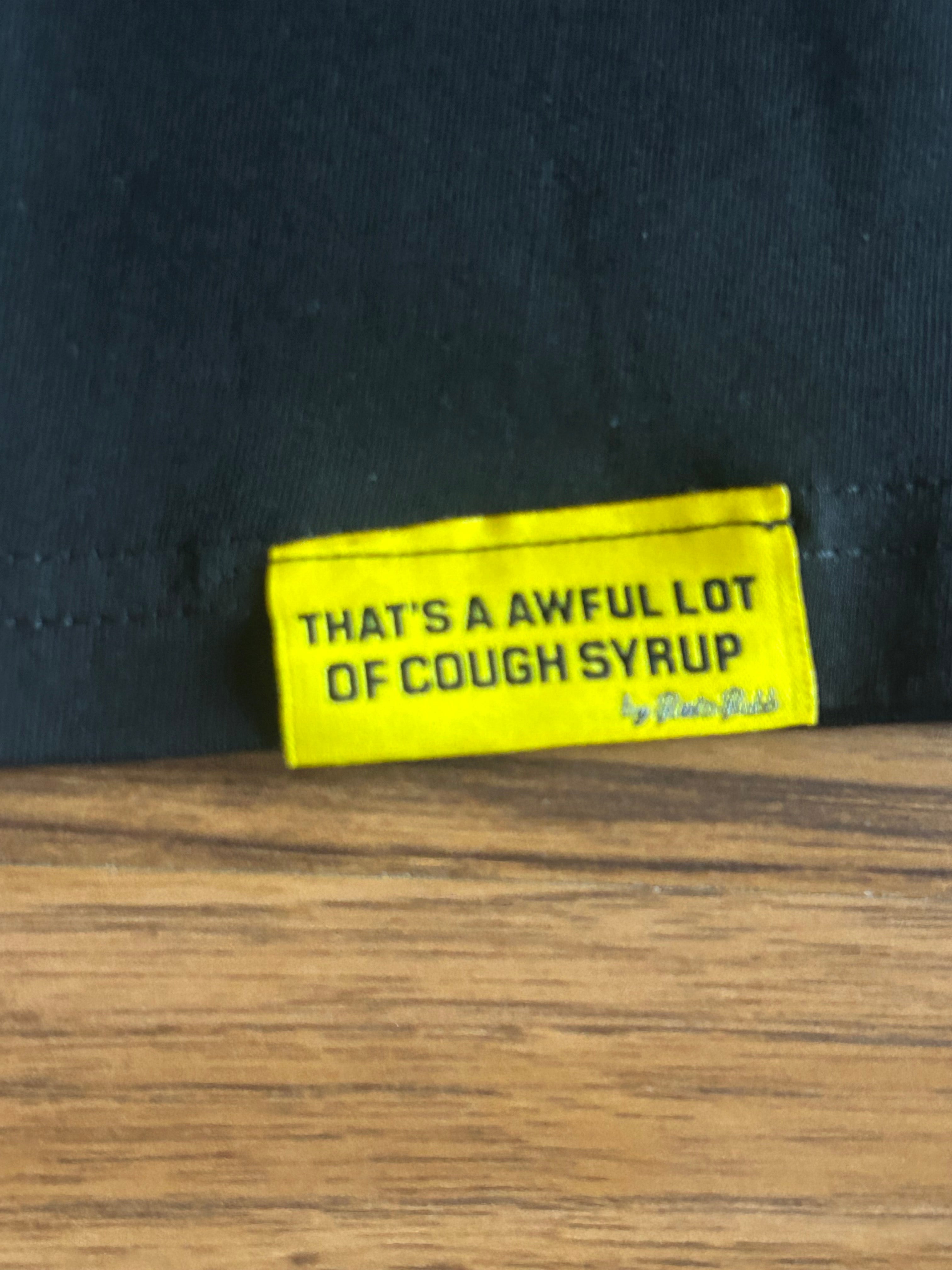 Awful Lot Of Cough Syrup “Black Excellence” TShirt